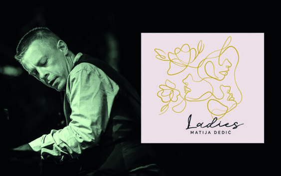 MATIJA DEDIĆ: Ladies