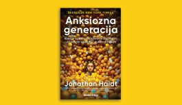 JONATHAN HAIDT: Anksiozna generacija